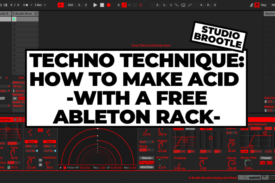 How To Make Acid House and Techno In Ableton With Free Ableton Rack